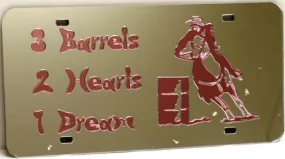 "3 Barrels, 2 Hearts, 1 Dream" Barrel Racer Mirrored License Plate Pink Light